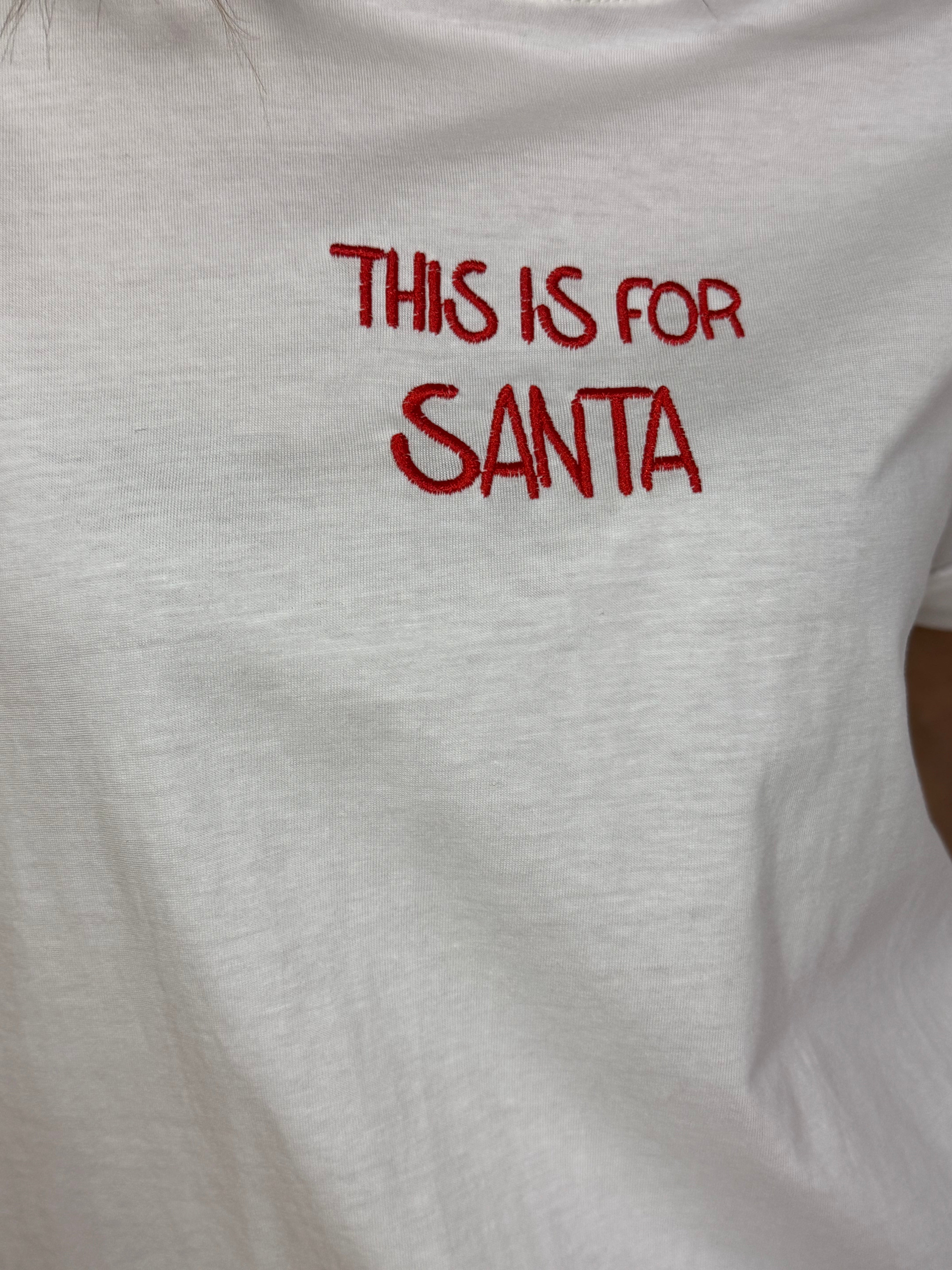 T-shirt con ricamo You Decide THIS IS FOR SANTA